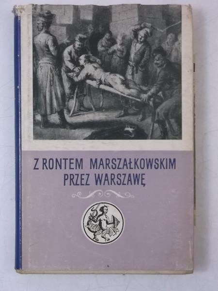 Z rontem marszałkowskim przez Warszawę