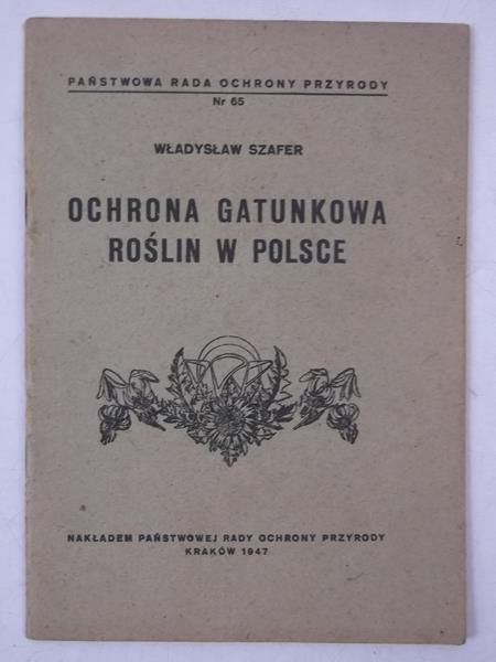 Ochrona gatunkowa roślin w Polsce, 1947 r.