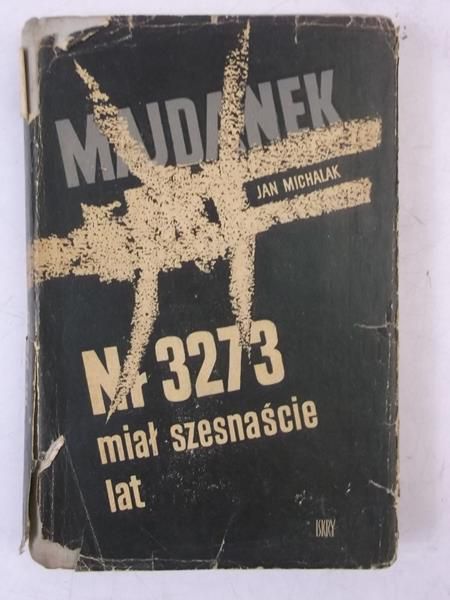 Majdanek. Nr 3273 miał szesnaście lat