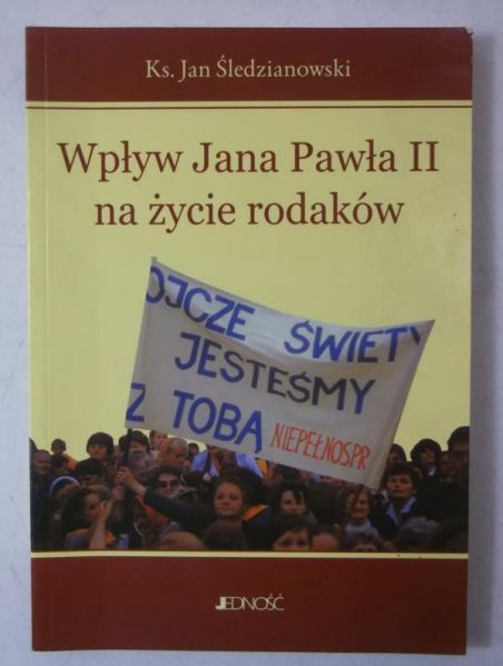 Wpływ a Pawła II na życie rodaków