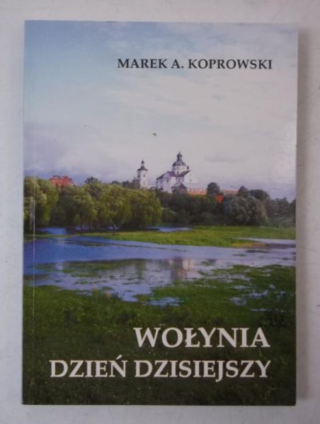 Wołyna dzień dzisiejszy
