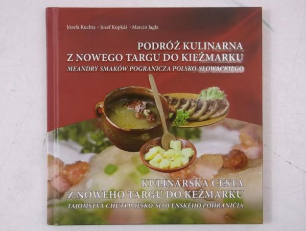 Kuchta Józefa  - Podróż kulinarna z Nowego Targu do Kieżmarku
