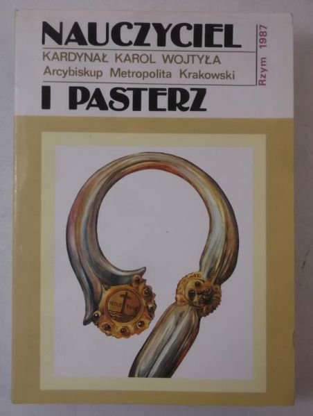 Kardynał  Karol Wojtyła Nauczyciel i Pasterz