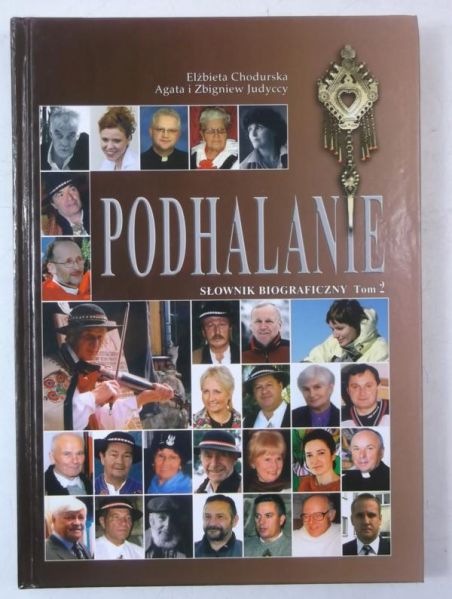 Chodurska Elżbieta - Podhalanie. Słownik biograficzny, Tom 2