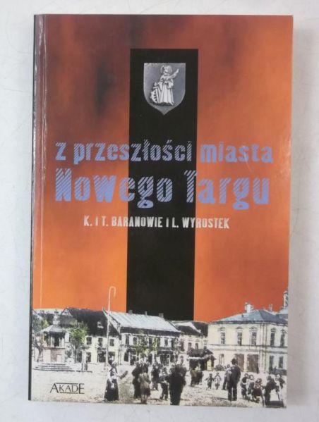 Z przeszłości miasta Nowego Targu