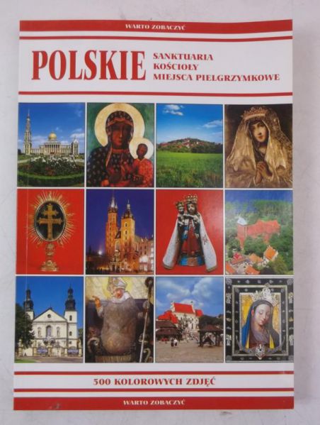 Polskie sanktuaria, kościoły, miejsca pielgrzymkowe