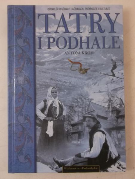 Kroh Antoni - Tatry i Podhale