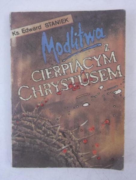 Modlitwa z cierpiącym Chrystusem