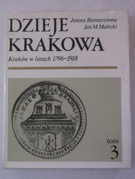 Bieniarzówna Janina - Dzieje Krakowa, tom 3