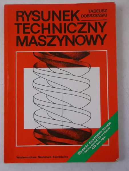 Dobrzański Tadeusz - Rysunek techniczny maszynowy