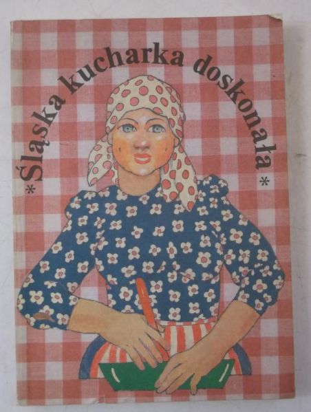 Śląska kucharka doskonała