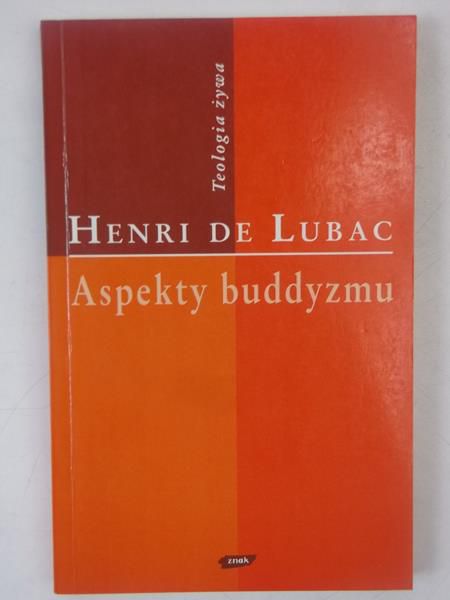Lubac de Henri - Aspekty buddyzmu