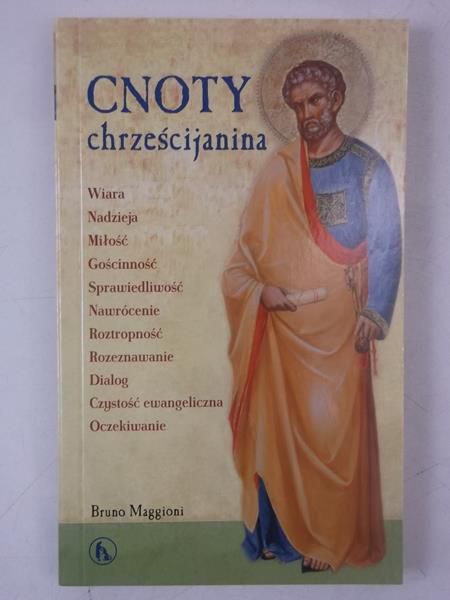 Maggioni Bruno - Cnoty chrześcijanina