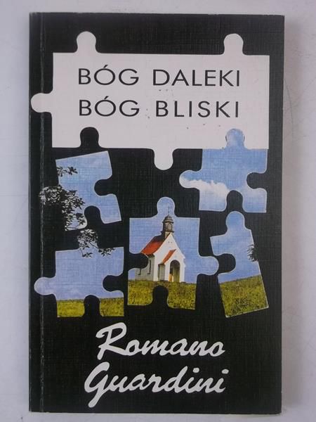 Bóg daleki, Bóg bliski