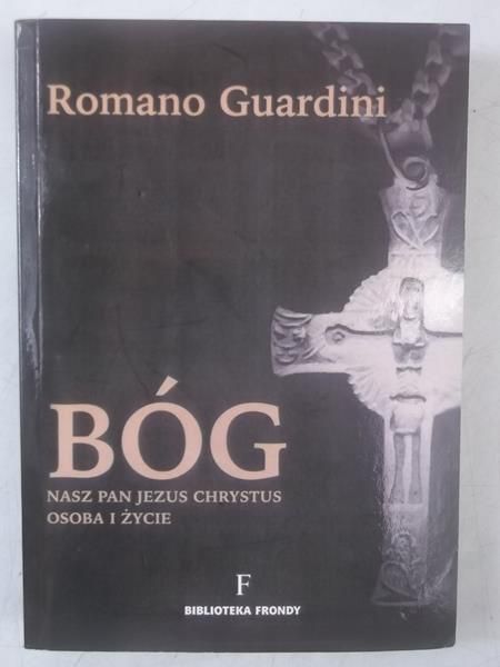 Bóg. Nasz Pan Jezus Chrystus. Osoba i życie