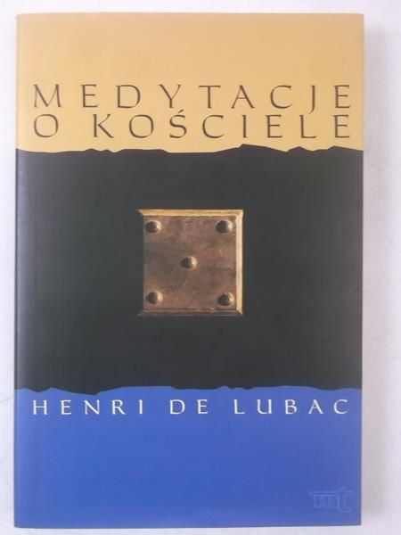 Lubac de Henri - Medytacje o Kościele