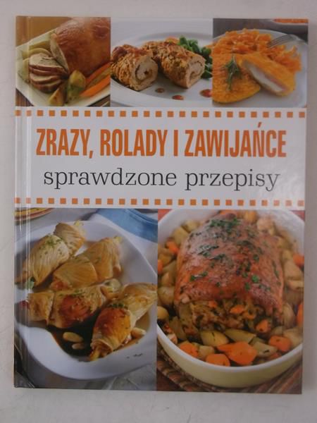 Zrazy, rolady i zawijańce. Sprawdzone przepisy