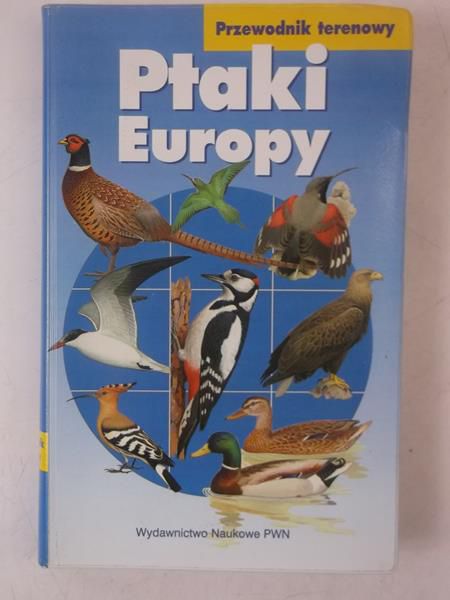 Dobrowolski Kazimierz A. (red.) - Ptaki Europy