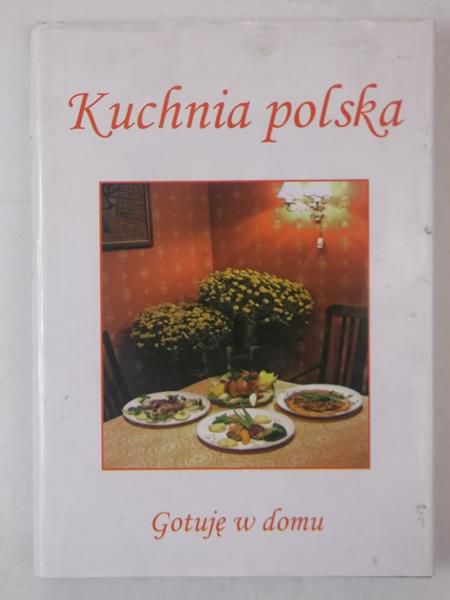 Filarska Mika - Kuchnai polska. Gotuję w domu
