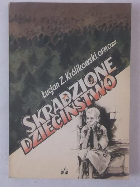 Skradzione dzieciństwo