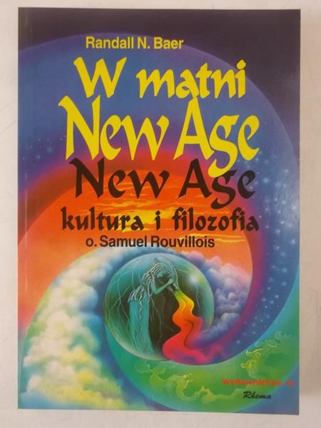 W matni New Age/ Rouvillois Samuel - New Age kultura i filozofia