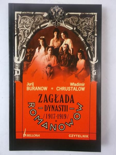 Buranow Jurij - Zagłada Dynastii Romanów