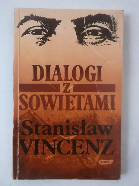 Vincenz Stanisław - Dialogi z Sowietami