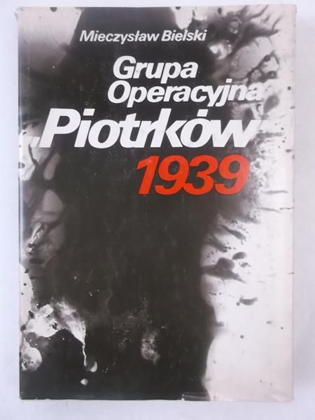 Bielski Mieczysław - Grupa operacyjna "Piotrków" 1939