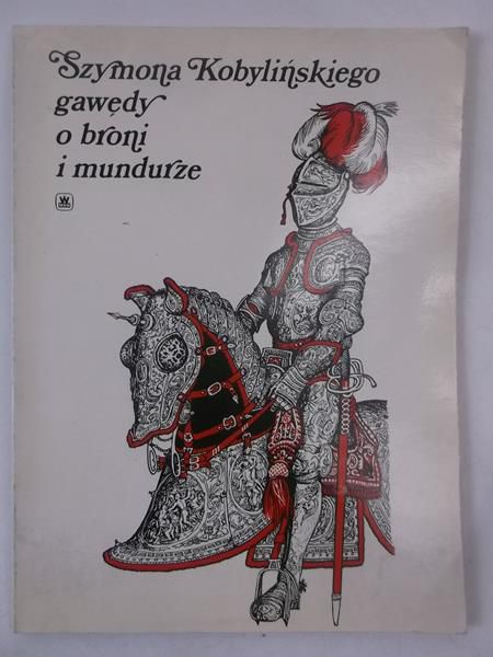a ego gawędy o broni i mundurze