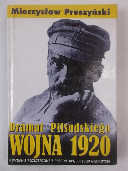 Dramat Piłsudzkiego. Wojna 1920