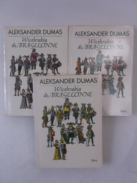 Dumas Aleksander - Wicehrabia de Bragelonne, Tomy I-III