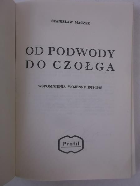 Maczek Stanisław - Od podwody do czołga