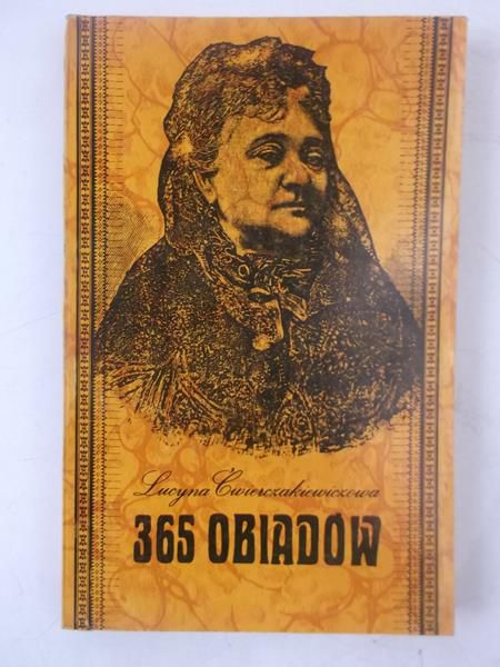 Ćwierczakiewiczowa Lucyna - 365 Obiadów