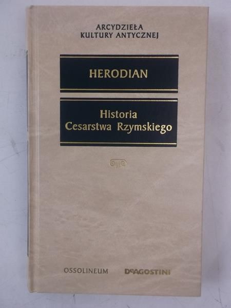 Herodian - Historia Cesarstwa Rzymskiego