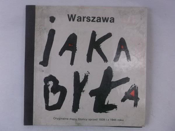 Warszawa, jaka była