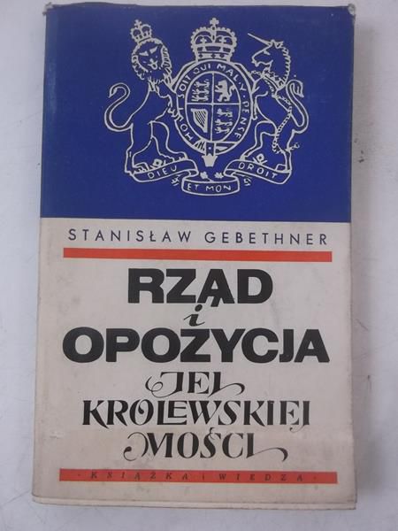Rząd i opozycja JKM w systemie politycznym Wielkiej Brytanii