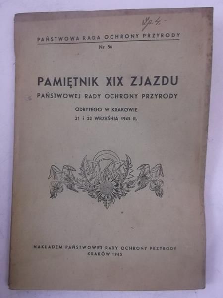 Pamiętnik XIX zjazdu Państwowej Rady Ochrony Przyrody, 1945 r.