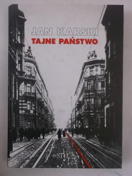 Karski Jan - Tajne państwo