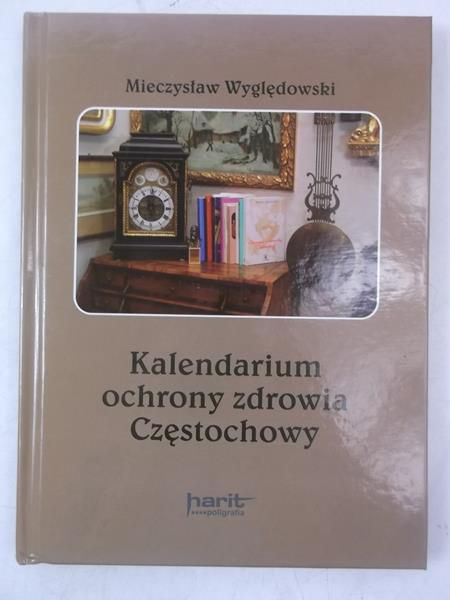Kalendarium ochrony zdrowia Częstochowy