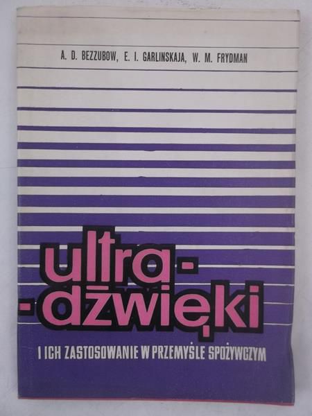 Ultradźwięki i ich zastosowanie w przemyśle spożywczym