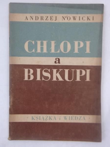 Nowacki Andrzej - Chłopi a biskupi, 1950 r.