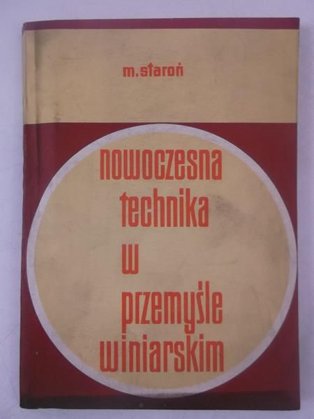 Nowoczesna technika w przemyśle winiarskim