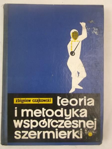 Teoria i metodyka współczesnej szermierki