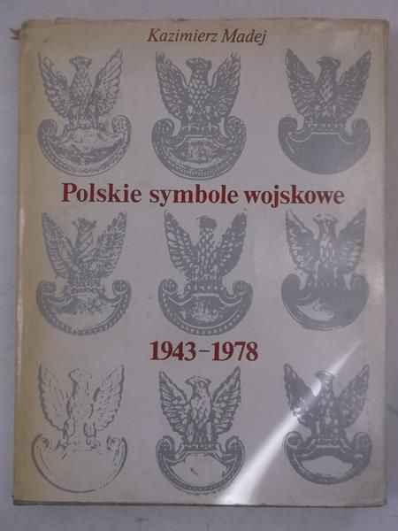 Madej Kazimierz - Polskie symbole wojskowe