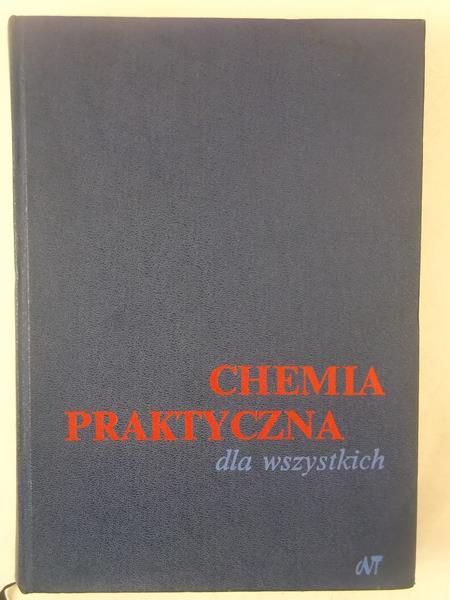 Bańkowski Zdzisław - Chemia praktyczna dla wszystkich