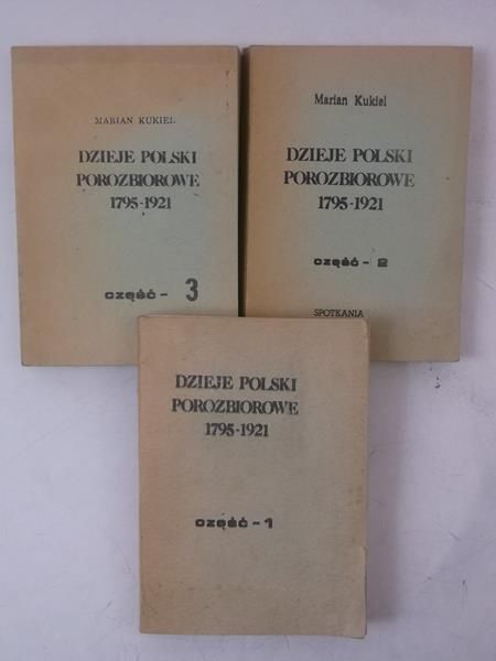Dzieje Polski porozbiorowe 1975-1921, cz. 1-3