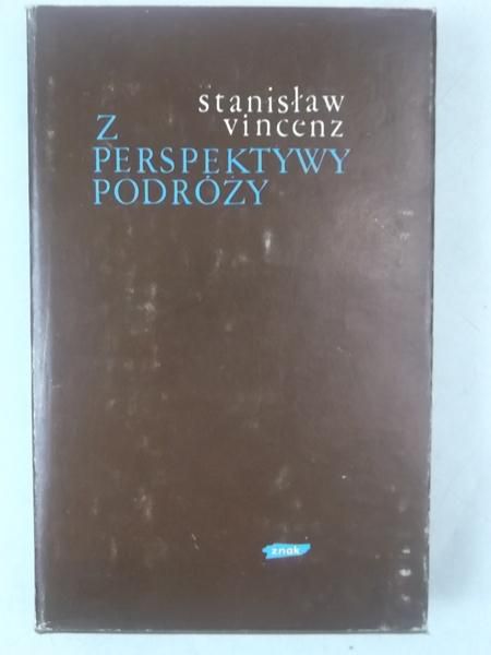 Vincenz Stanisław - Z perspektywy podróży