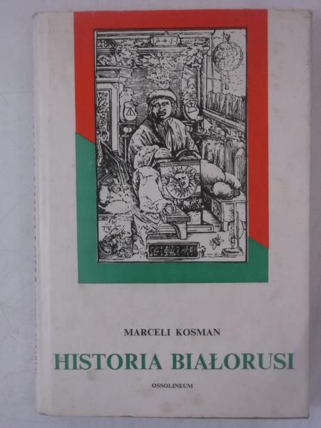 Kosman Marceli - Historia Białorusi