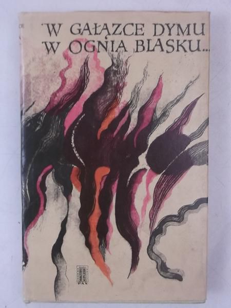 W gałązce dymu, w ognia blasku