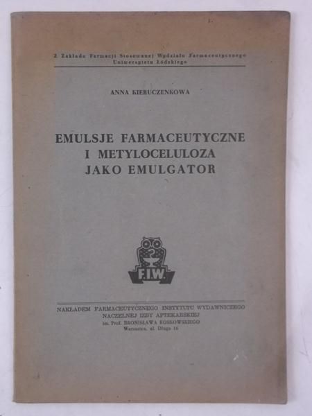 Emulsje farmeceutyczne i metyloceluzoza jako emulgator, 1949r.